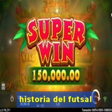 historia del futsal